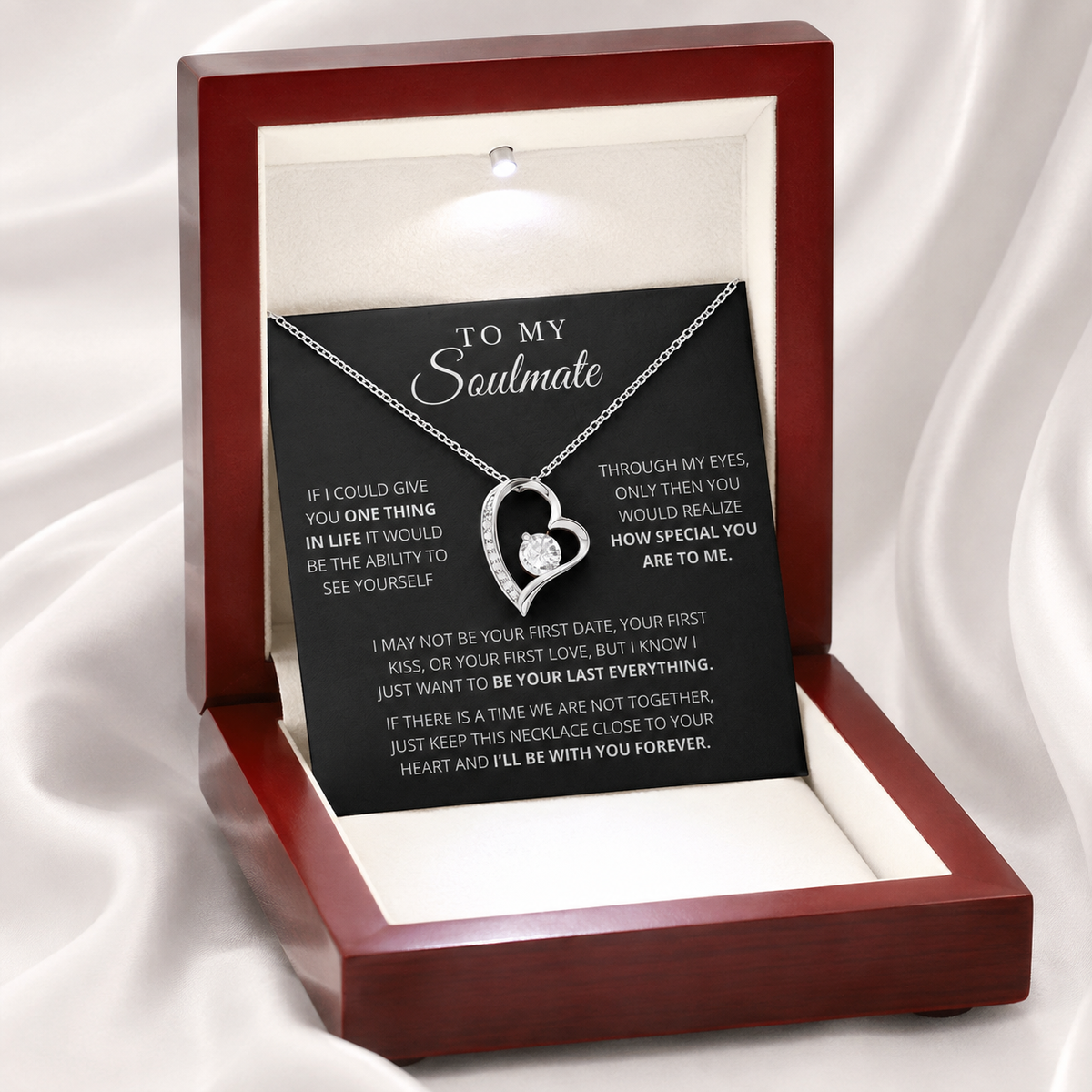 To My Soulmate – One Thing in Life – Forever Love Gift